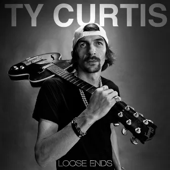 Loose Ends by Ty Curtis