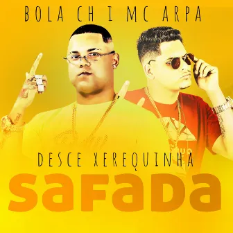 Desce Xerequinha Safada by Mc Arpa