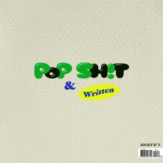 Pop Sh*t by Nicky D's