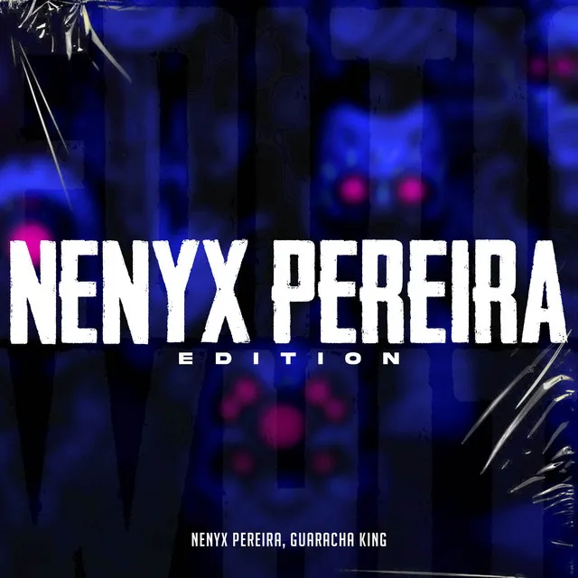 Nenyx Pereira Edition