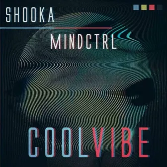 Cool Vibe by Shooka