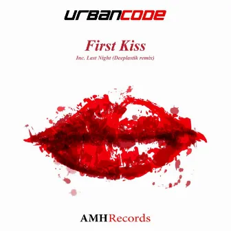 First Kiss by UrbanCode