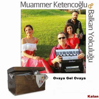 Ovaya Gel Ovaya by Muammer Ketencoğlu