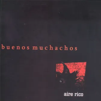 Aire Rico by Buenos Muchachos