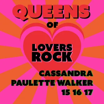 Queens of Lovers Rock by Cassandra