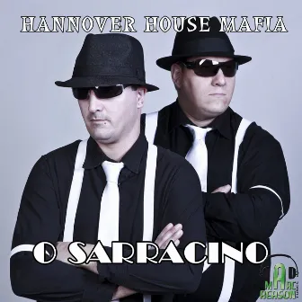 O Sarracino by Hannover House Mafia