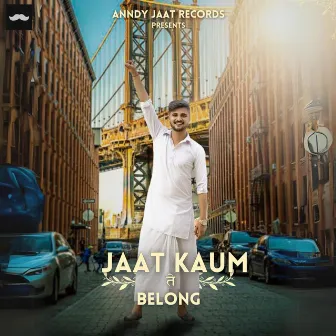 Jaat Kaum Te Belong by Megha Chaudhary