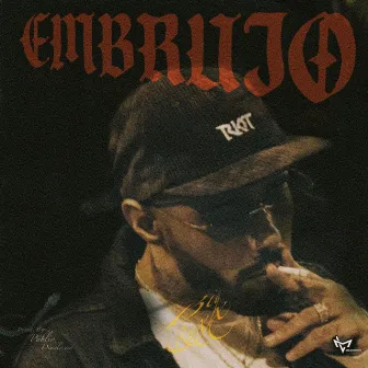 Embrujo by BIG RUXX