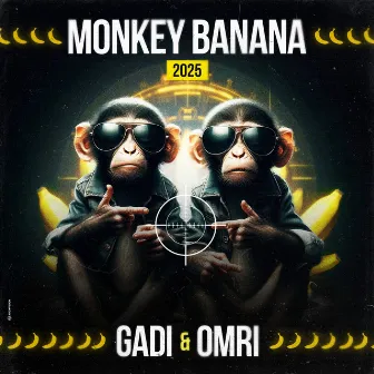 Monkey Banana 2025 by Gadi Dahan