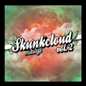 Skunkcloud 2 by Burke