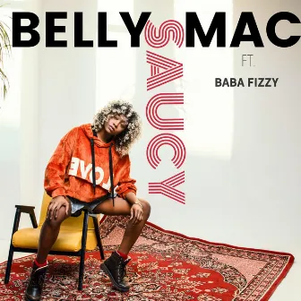 Saucy by Belly Mac