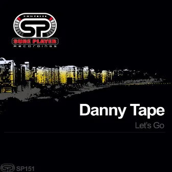 Let's Go by Danny Tape