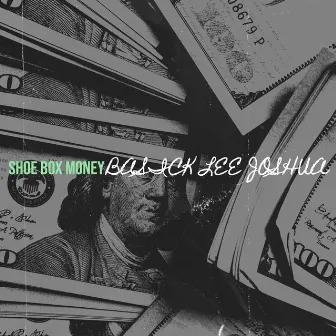 Shoe Box Money by Basick lee Joshua