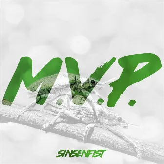 M.V.P. by Sinsenfist