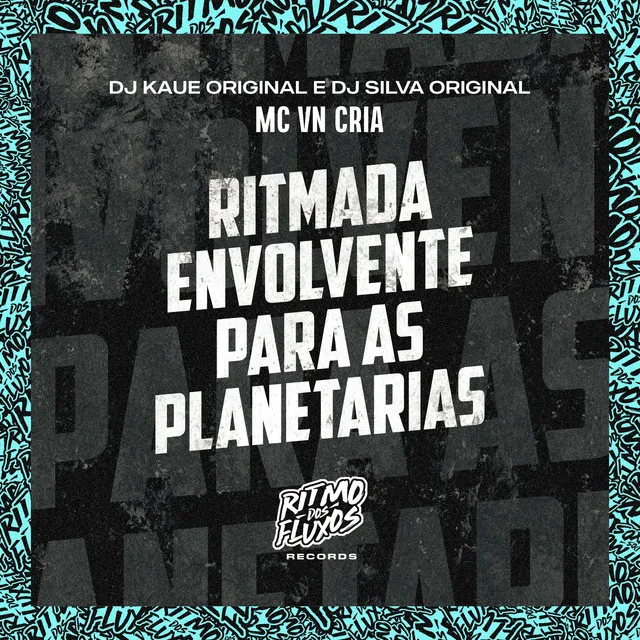 Ritmada Envolvente para as Planetarias