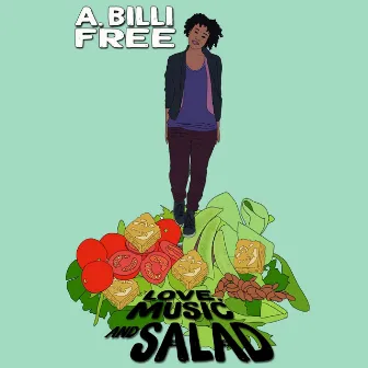 Love, Music & Salad by A. Billi Free