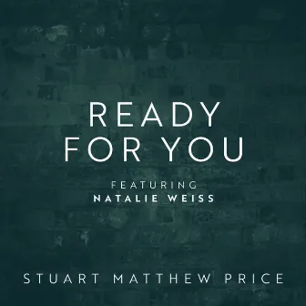 Ready for You by Stuart Matthew Price