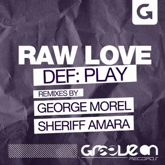 Raw Love by Def:Play