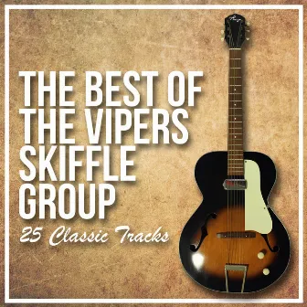 The Best Of The Vipers Skiffle Group by The Vipers Skiffle Group