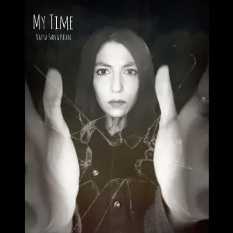 My Time by Hafsa Sana Khan