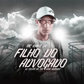 Filho Do Advogado by MC KAIKE 2K