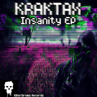 Insanity by Kraktax