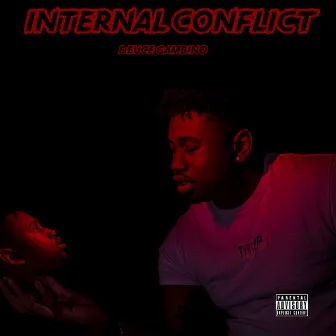 Internal Conflict by Deuce Gambino