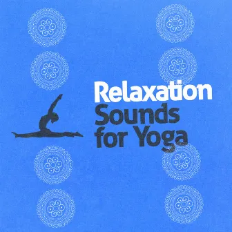 Relaxation Sounds for Yoga by Unknown Artist