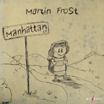 Manhattan EP by Martin Frost