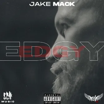 Edgy by Jake Mack