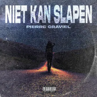 Niet Kan Slapen by Pierre Oraviel