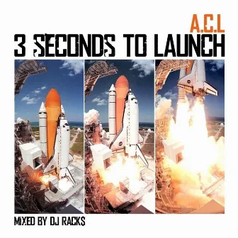 3 Seconds to Launch by A.C.L.