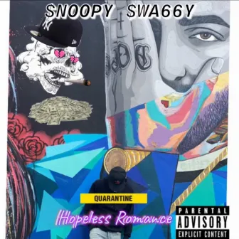 Hopeless Romance by Snoopy Swaggy