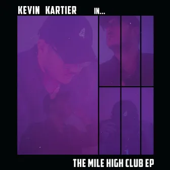 The Mile High Club - EP by Kevin Kartier