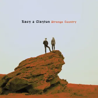 Strange Country by Kacy & Clayton