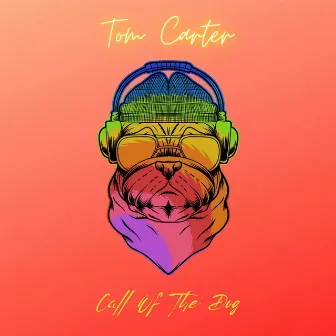 Call Of The Dog by Tom Carter