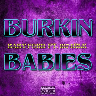 BURKIN BABIES by BABY FORD