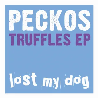 Truffles EP by Peckos