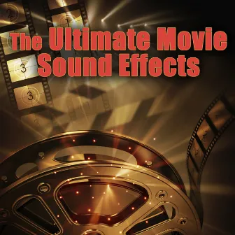 The Ultimate Movie Sound Effects by Movie Sound Effects