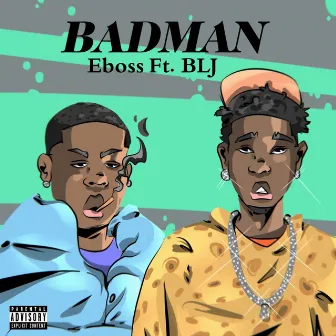 Badman by Eboss