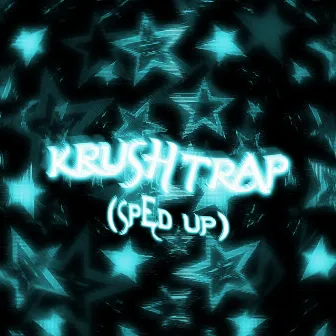 krushtrap (Sped Up) by REDDAMANE