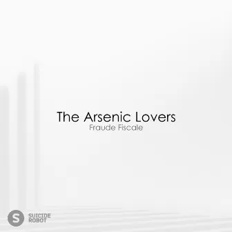 Fraude Fiscale by The Arsenic Lovers