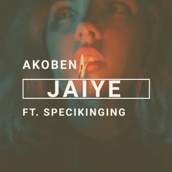 Jaiye by Akoben