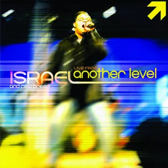 Live From Another Level (Trax) by Israel & New Breed