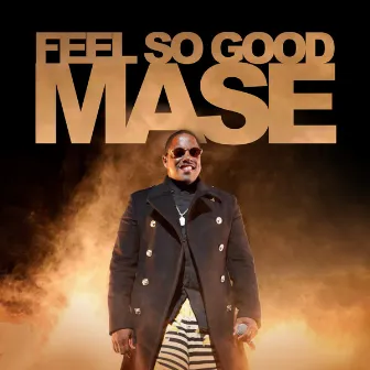 Feel So Good by Mase