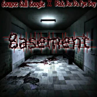 Basement by Bounce Ball Boogie