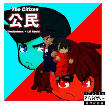 The Citizen by Lil Kydd