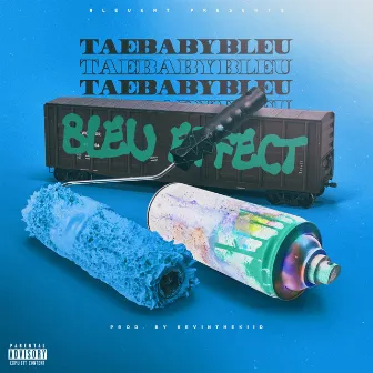 Bleu Effect by TaeBabyBleu