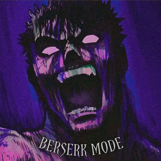 Berserk Mode