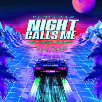 Night Calls Me Remixes by John Twilight